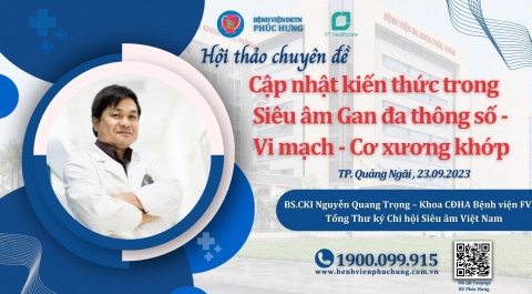 Hội thảo chuyên đề Cập nhật kiến thức trong Siêu âm Gan đa thông số, Vi mạch  và Cơ xương khớp